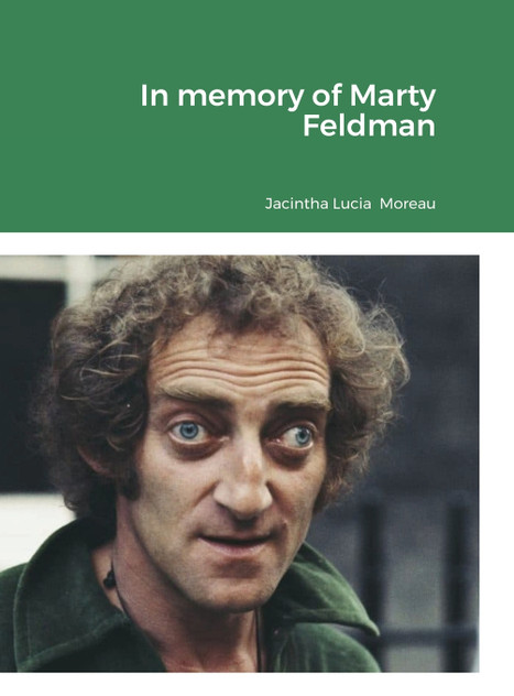 In memory of Marty Feldman In memory of Marty Feldman