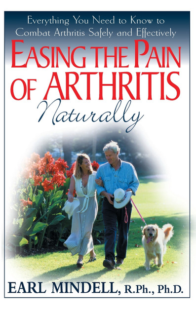 Easing the Pain of Arthritis Naturally Easing the Pain of Arthritis Naturally