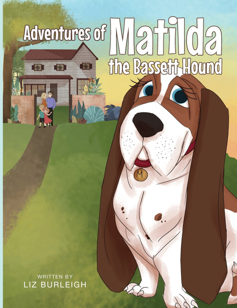 Adventures of Matilda The Bassett Hound Adventures of Matilda The Bassett Hound