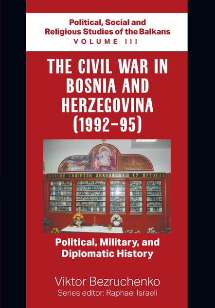 The Civil War in Bosnia and Herzegovina (1992-95) The Civil War in Bosnia and Herzegovina (1992-95)