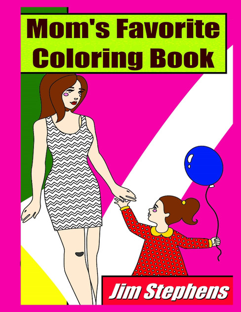 Mom's Favorite Coloring Book Mom's Favorite Coloring Book