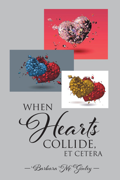 When Hearts Collide, Et Cetera When Hearts Collide, Et Cetera