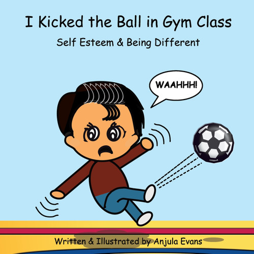 I Kicked the Ball in Gym Class I Kicked the Ball in Gym Class