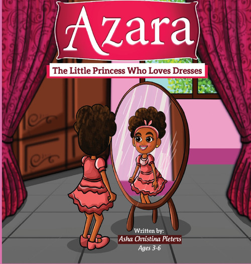Azara The Little Princess Who Loves Dresses Azara The Little Princess Who Loves Dresses
