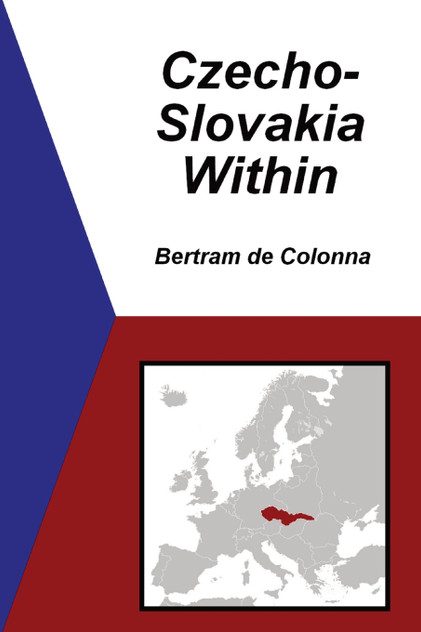 Czecho-Slovakia Within Czecho-Slovakia Within