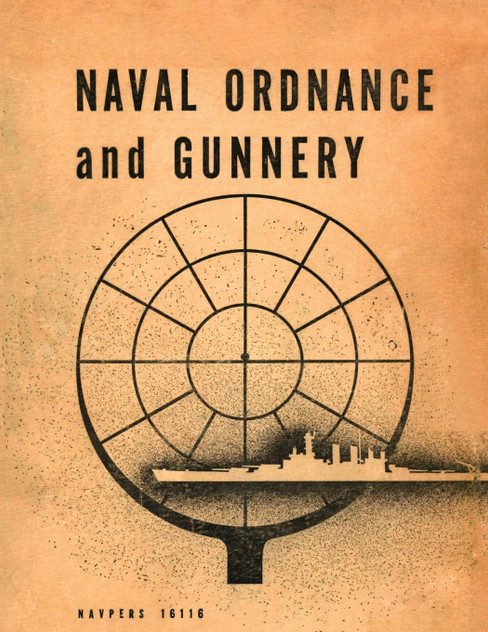Naval Ordnance and Gunnery Naval Ordnance and Gunnery