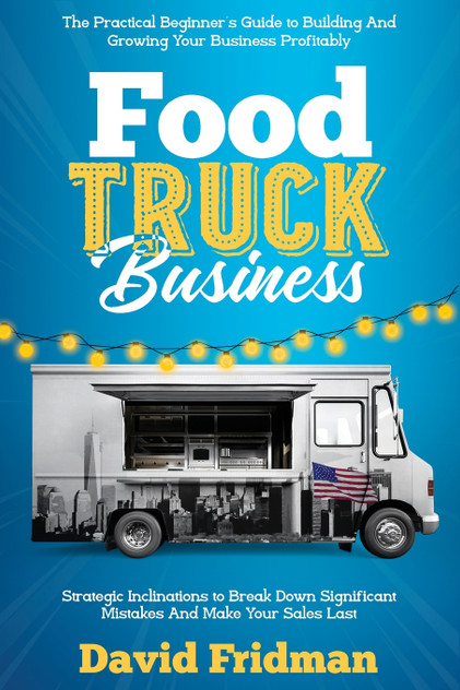 Food Truck Business Food Truck Business