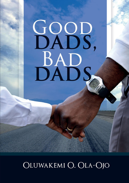GOOD DADS, BAD DADS GOOD DADS, BAD DADS