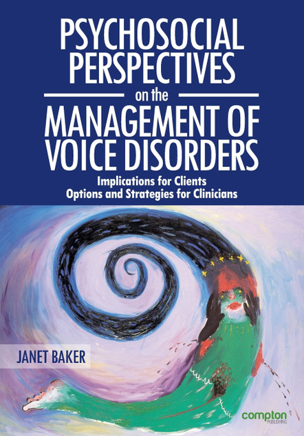 Psychosocial Perspectives on the Management of Voice Disorders Psychosocial Perspectives on the Management of Voice Disorders