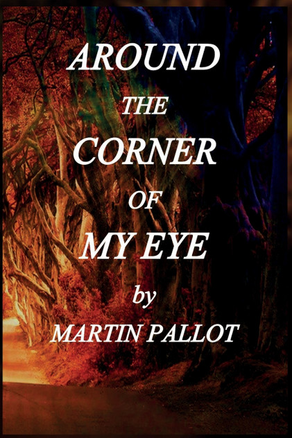 Around the Corner of my Eye Around the Corner of my Eye