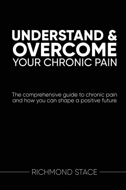 Understand and Overcome Your Chronic Pain Understand and Overcome Your Chronic Pain