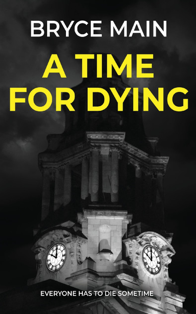 A Time For Dying A Time For Dying