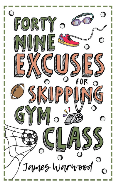 49 Excuses for Skipping Gym Class