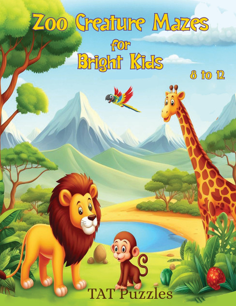 Zoo Creature Mazes for Bright Kids Zoo Creature Mazes for Bright Kids