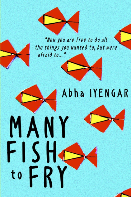 Many Fish to Fry Many Fish to Fry