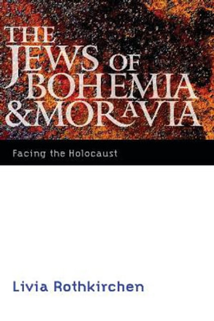 The Jews of Bohemia and Moravia The Jews of Bohemia and Moravia