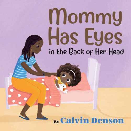 Mommy Has Eyes in the Back of Her Head Mommy Has Eyes in the Back of Her Head