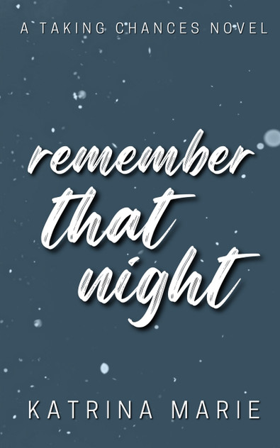 Remember That Night Remember That Night