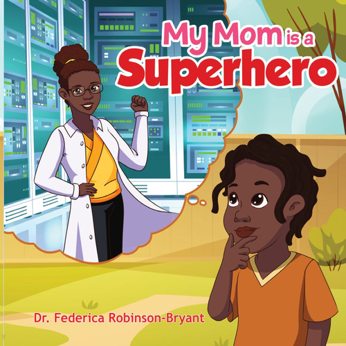 My Mom is a Superhero My Mom is a Superhero