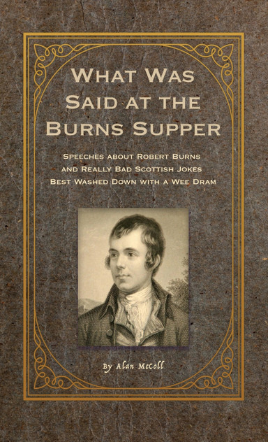 What Was Said at the Burns Supper What Was Said at the Burns Supper