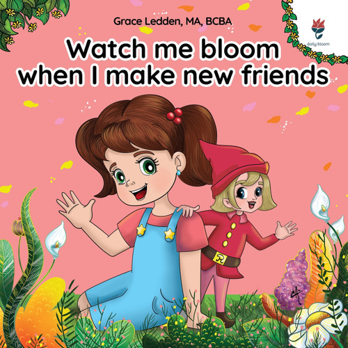 Watch me bloom when I make new friends Watch me bloom when I make new friends