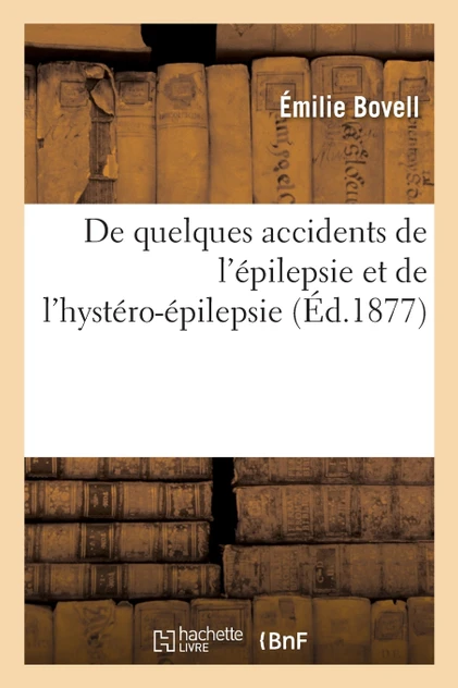 De quelques accidents de l'épilepsie et de l'hystéro-épilepsie
