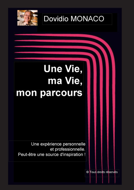 Une Vie, ma Vie, mon parcours Une Vie, ma Vie, mon parcours