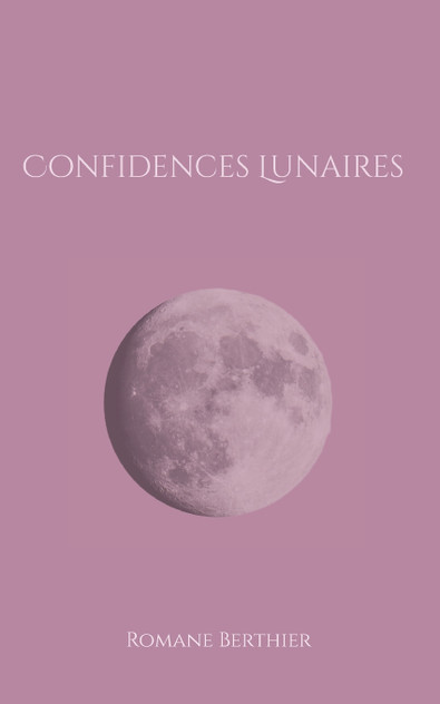 Confidences Lunaires Confidences Lunaires