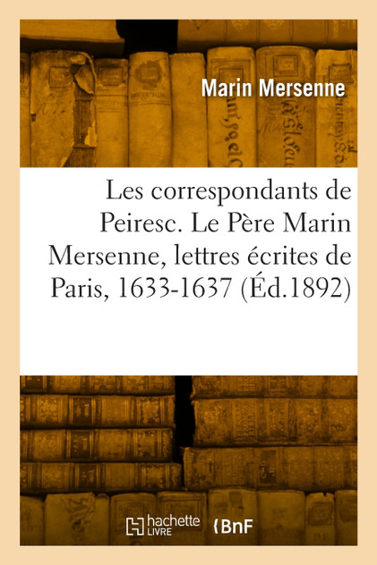 Les correspondants de Peiresc. Tome XIX Les correspondants de Peiresc. Tome XIX
