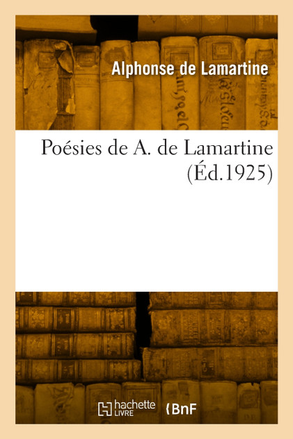 Poésies de A. de Lamartine Poésies de A. de Lamartine
