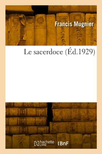 Le sacerdoce Le sacerdoce