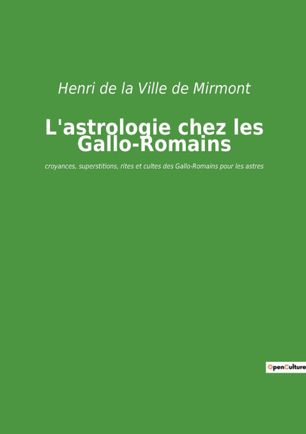 L'astrologie chez les Gallo-Romains L'astrologie chez les Gallo-Romains