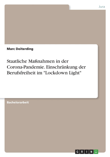 Staatliche Maßnahmen in der Corona-Pandemie. Einschränkung der Berufsfreiheit im "Lockdown Light"