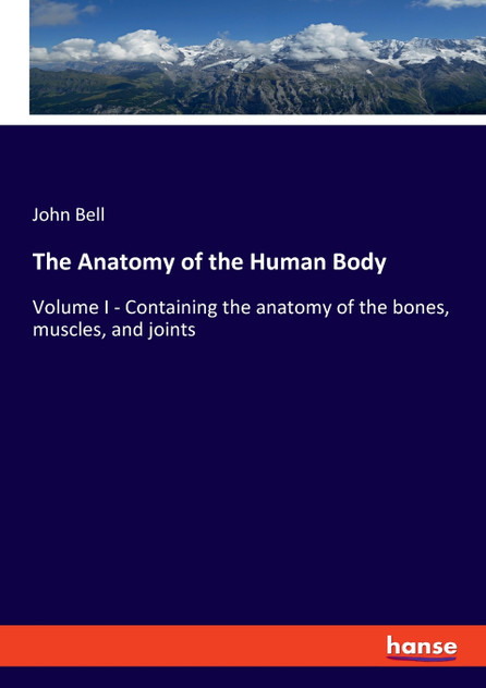 The Anatomy of the Human Body The Anatomy of the Human Body