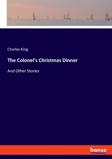 The Colonel's Christmas Dinner The Colonel's Christmas Dinner