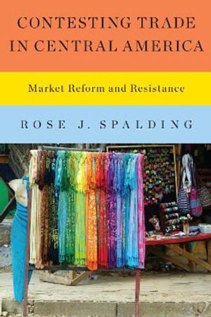 Contesting Trade in Central America