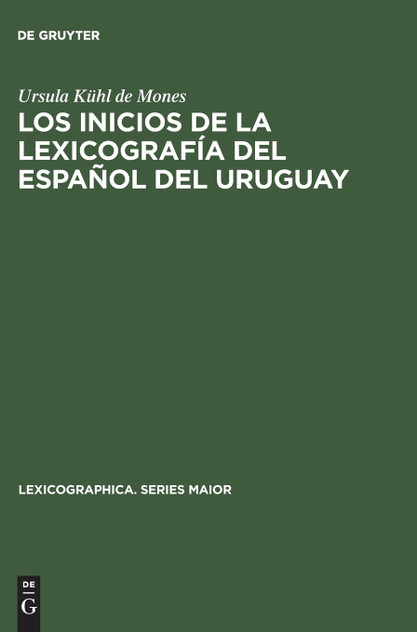 Los inicios de la lexicografía del español del Uruguay Los inicios de la lexicografía del español del Uruguay