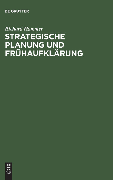 Strategische Planung und Frühaufklärung Strategische Planung und Frühaufklärung