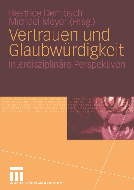 Vertrauen und Glaubwürdigkeit Vertrauen und Glaubwürdigkeit