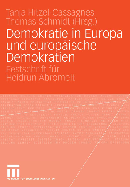 Demokratie in Europa und europäische Demokratien Demokratie in Europa und europäische Demokratien
