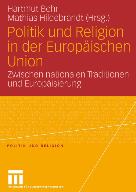 Politik und Religion in der Europäischen Union Politik und Religion in der Europäischen Union