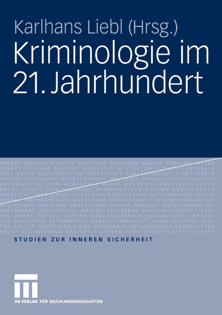 Kriminologie im 21. Jahrhundert Kriminologie im 21. Jahrhundert