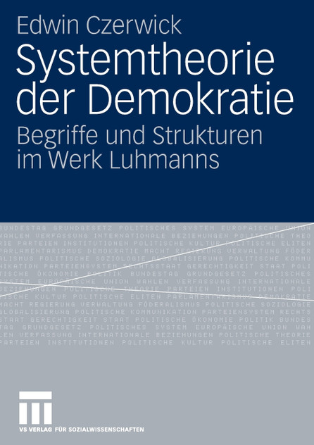 Systemtheorie der Demokratie Systemtheorie der Demokratie