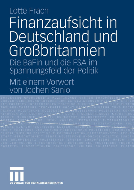 Finanzaufsicht in Deutschland und Großbritannien Finanzaufsicht in Deutschland und Großbritannien