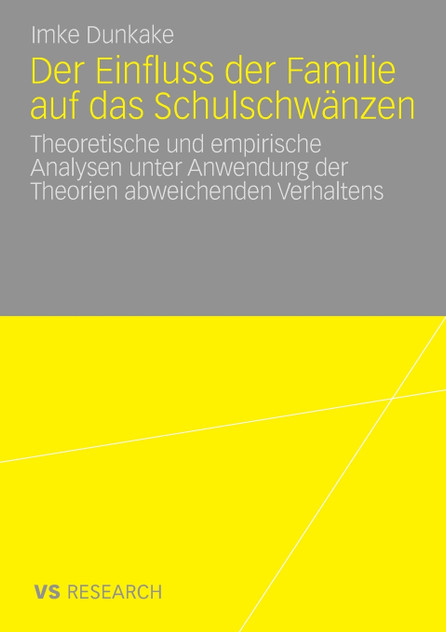 Der Einfluss der Familie auf das Schulschwänzen Der Einfluss der Familie auf das Schulschwänzen