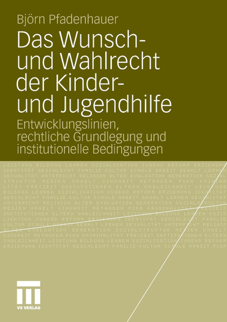 Das Wunsch- Und Wahlrecht Der Kinder- Und Jugendhilfe Das Wunsch- Und Wahlrecht Der Kinder- Und Jugendhilfe