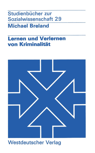 Lernen Und Verlernen Von Kriminalitat