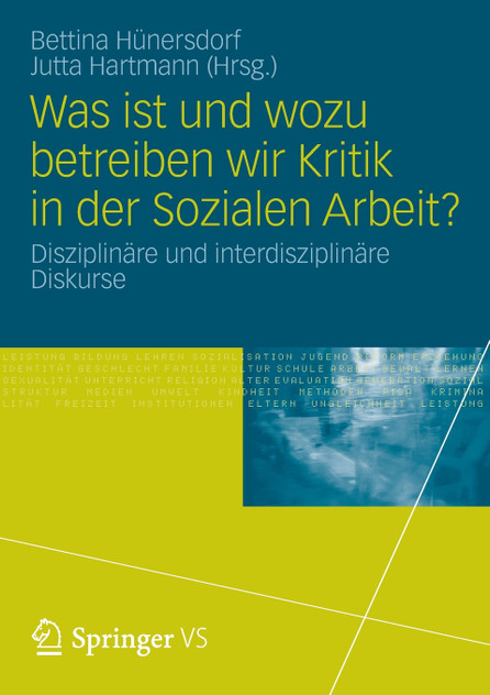 Was ist und wozu betreiben wir Kritik in der Sozialen Arbeit?