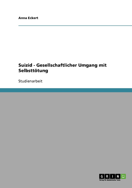 Suizid - Gesellschaftlicher Umgang mit Selbsttötung