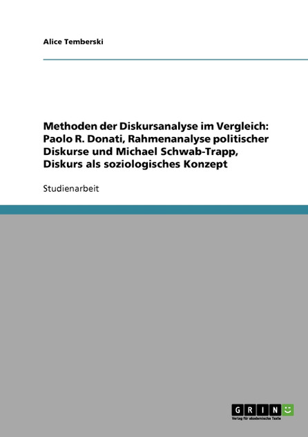 Methoden der Diskursanalyse im Vergleich Methoden der Diskursanalyse im Vergleich
